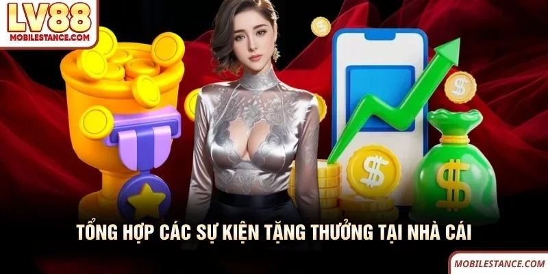 Tổng hợp các sự kiện tặng thưởng tại nhà cái LV88 